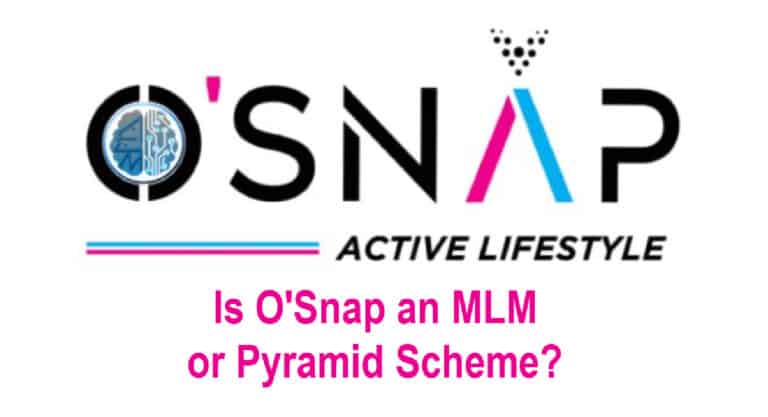 Is O’Snap an MLM or a Pyramid Scheme? (Top Reviews) 