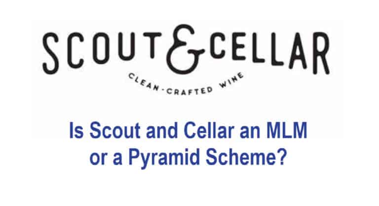 Is Scout and Cellar an MLM or a Pyramid Scheme?