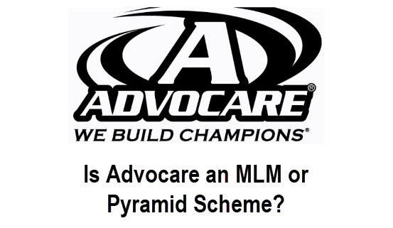 Is Advocare an MLM or Pyramid Scheme? Best Reviews.