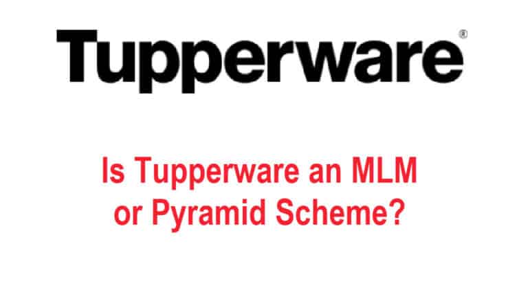 Is Tupperware an MLM or  Pyramid Scheme? (Reviews) 