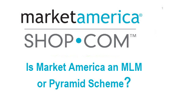 Is Market America an MLM or Pyramid Scheme?