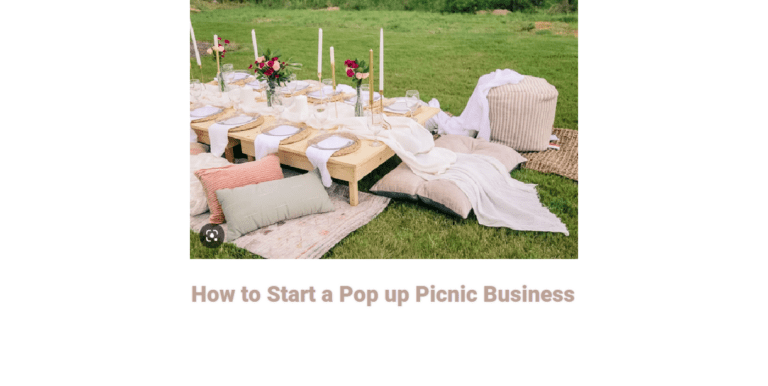 How to Start a Pop up Picnic Business – 9+ Easy Steps
