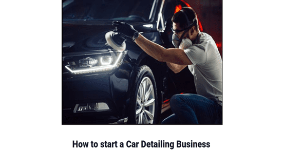 How to start a Car Detailing Business