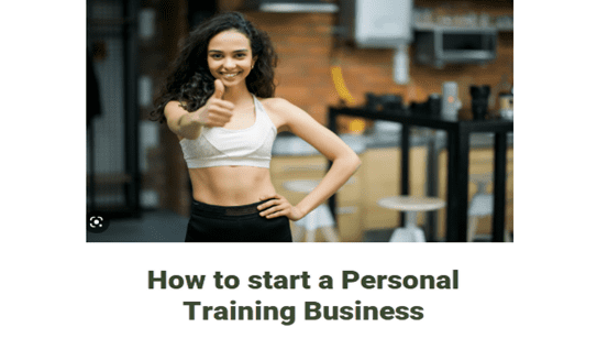 How to start a Personal Training Business : 17 Easy Steps